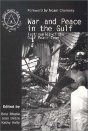 book cover of War and Peace in the Gulf: Testimonies of the Gulf Peace Team by Noam Chomsky
