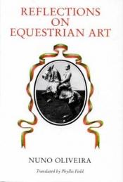 book cover of Reflections on Equestrian Art by Nuno Oliveira