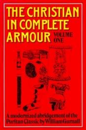 book cover of The Christian In Complete Armour (Volume Three) by William Gurnall