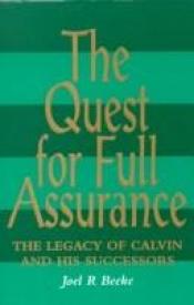book cover of The Quest for Full Assurance by Joel Beeke