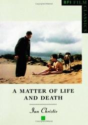 book cover of A Matter of Life and Death (BFI Film Classics) by Ian Christe