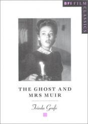 book cover of The Ghost and Mrs Muir (Bfi Film Classics) by Frieda Grafe