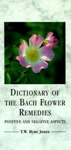 book cover of Dictionary of the Bach Flower Remedies by Thomas Waring Hyne-Jones