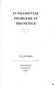book cover of Fundamental Problems in Phonetics by J. Catford