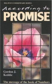 book cover of According to Promise (Numbers) by Gordon J. Keddie