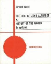book cover of The Good Citizen's Alphabet by Bertrand Russell