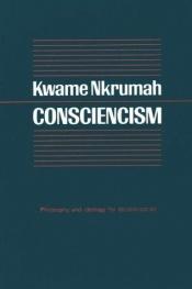 book cover of Consciencism by Kwame (1909-1972) Nkrumah