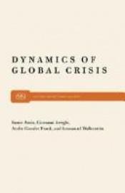 book cover of Dynamics of global crisis by Samir Amin