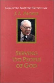 book cover of Serving the People of God: 2 (Collected Shorter Writings of J.I.Packer) by James I. Packer