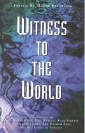 book cover of Witness to the World by D Peterson