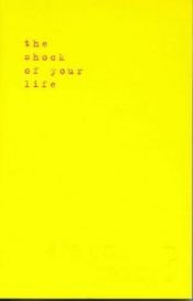 book cover of The Shock of Your Life by Adrian Holloway