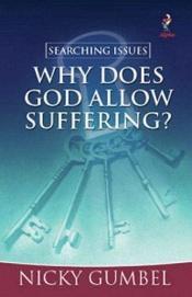 book cover of Why Does God Allow Suffering? by Nicky Gumbel