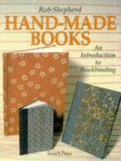 book cover of Hand-made Books by Rob Shepherd