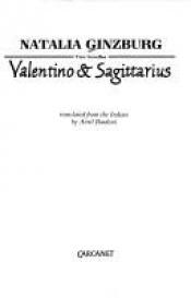book cover of Valentino and Sagittarius by Natalia Ginzburg