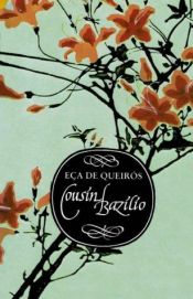 book cover of Cousin Bazilio by Jose Maria Eca De Queiros