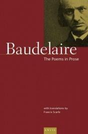 book cover of Baudelaire: The Poems in Prose by Charles Baudelaire
