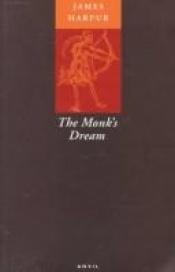 book cover of The monk's dream by James Harpur