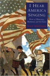 book cover of I Hear America Singing by Walt Whitman