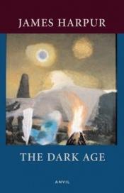 book cover of The Dark Age by James Harpur