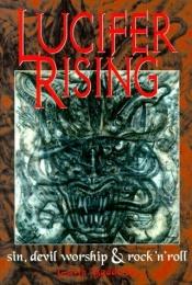 book cover of Lucifer Rising: Sin, Devil Worship & Rock 'n' Roll by Gavin Baddeley