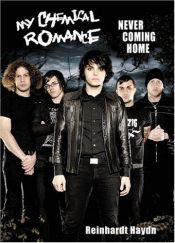 book cover of My Chemical Romance: This Band Will Save Your Life by Reinhardt Haydn