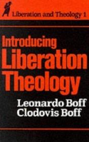 book cover of Introducing liberation theology by Leonardo Boff
