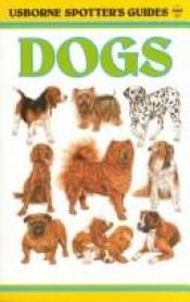 book cover of Spotter's Guide to Dogs by Harry Glover