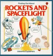 book cover of Finding Out About Rockets and Spaceflight (Usborne Explainers) by Usborne