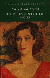 book cover of The people with the dogs by Christina Stead