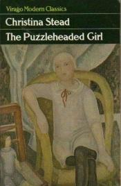book cover of The Puzzleheaded Girl by Christina Stead