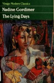 book cover of The lying days by Nadine Gordimerová