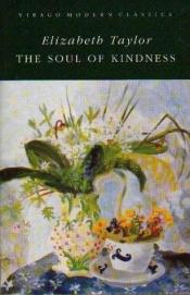 book cover of The Soul of Kindness by Elizabeth Taylor