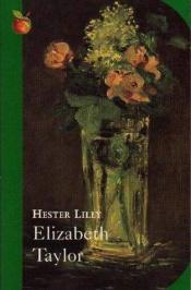 book cover of Hester Lily and other stories by Elizabeth Taylor