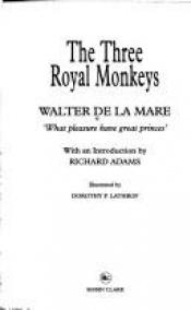 book cover of The three royal monkeys by W. De. La Mare