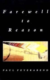book cover of Farewell to reason by Paul Feyerabend