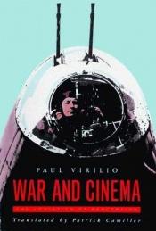 book cover of War and Cinema: The Logistics of Perception by Paul Virilio