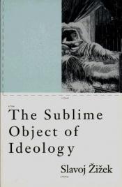 book cover of The Sublime Object of Ideology by Slavoj Žižek