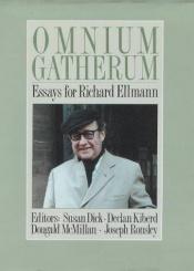 book cover of Omnium Gatherum: Essays for Richard Ellmann by Richard Ellmann
