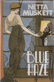 book cover of Blue Haze by Netta Muskett