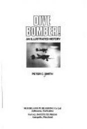 book cover of Dive Bomber!: Aircraft, Technology, and Tactics in WWII by Peter Charles Smith