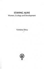 book cover of Staying alive : women, ecology, and development by Vandana Shiva