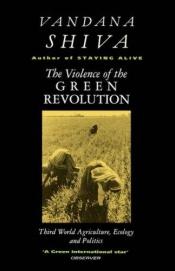book cover of The Violence of Green Revolution by Vandana Shiva