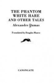 book cover of The Phantom White Hare and Other Stories (International Folktale Series) by Aleksander Dumas