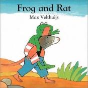 book cover of Frog and Rat (Frog series) by Max Velthuijs
