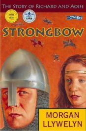 book cover of Strongbow by Morgan Llywelyn