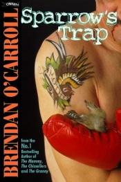 book cover of Sparrow's Trap by Brendan O'Carroll
