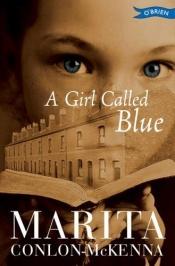 book cover of A Girl Called Blue by Marita Conlon-McKenna