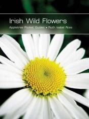 book cover of Irish wild flowers by Ruth Isabel Ross