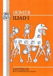 book cover of Homer: Iliad I (BCP Greek Texts) by Homérosz