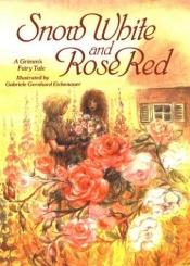 book cover of Snow White and Rose Red by Jacob Grimm